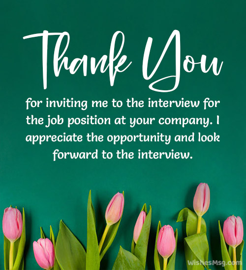 thank you for the invitation to interview